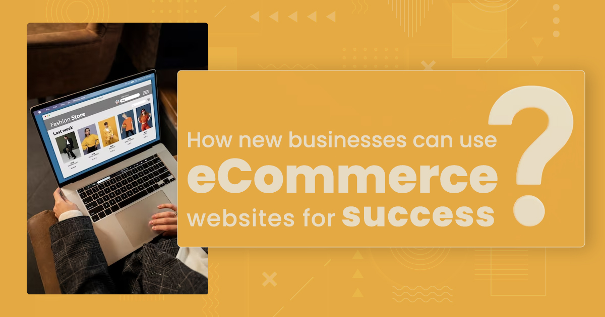 Use-eCommerce-Websites-For-Success