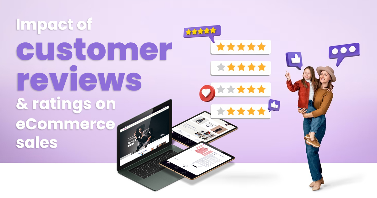 Customer Reviews & Ratings on eCommerce Sales