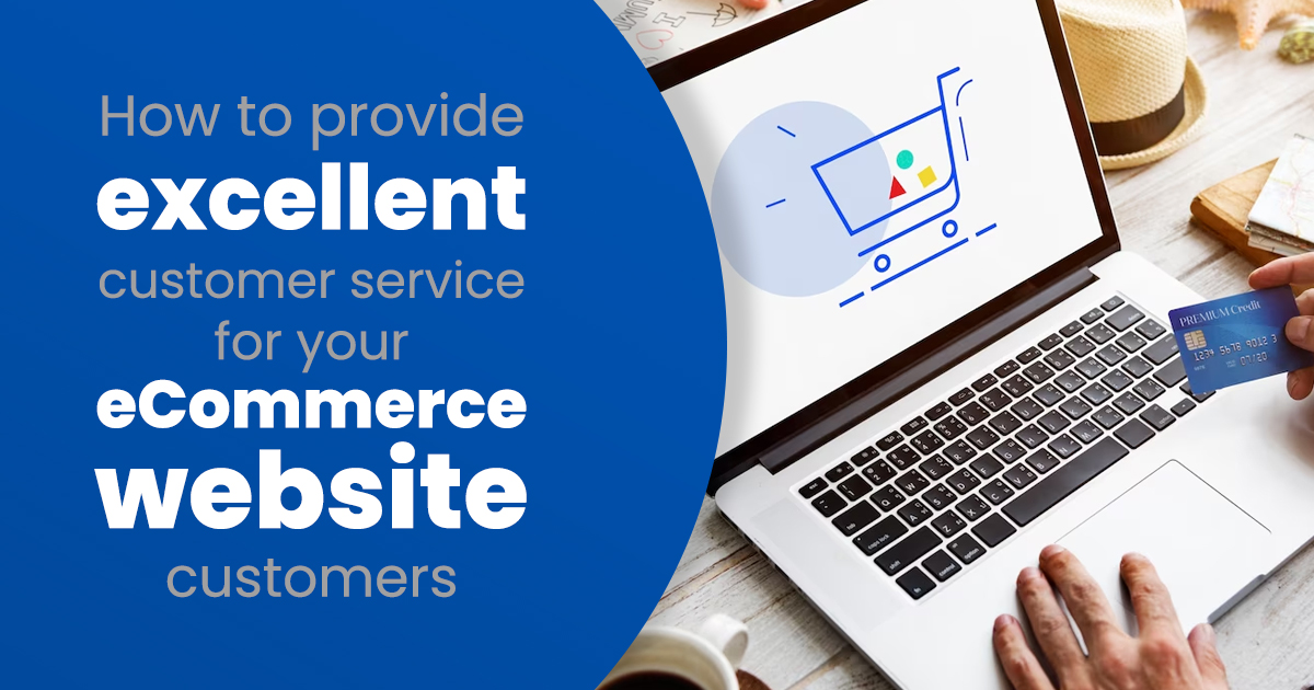 Customer Service on Your eCommerce Website