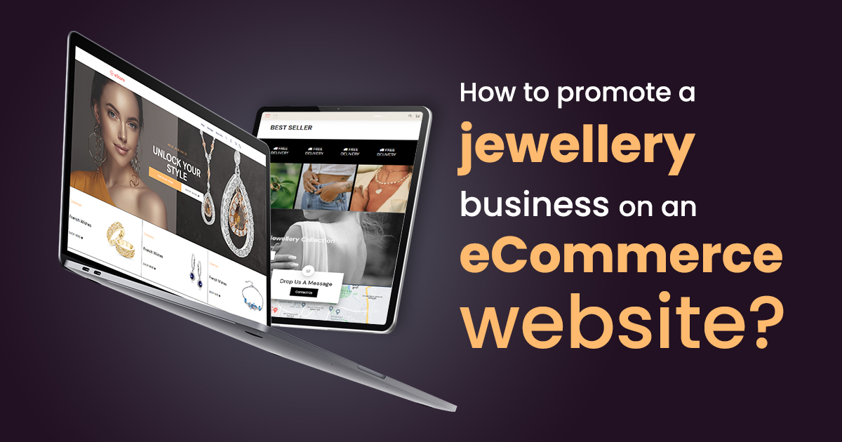 How-to-promote-a-jewellery-business-on-an-eCommerce-website