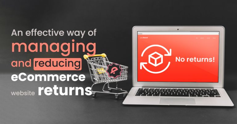How to manage eCommerce returns to reduce products returns.
