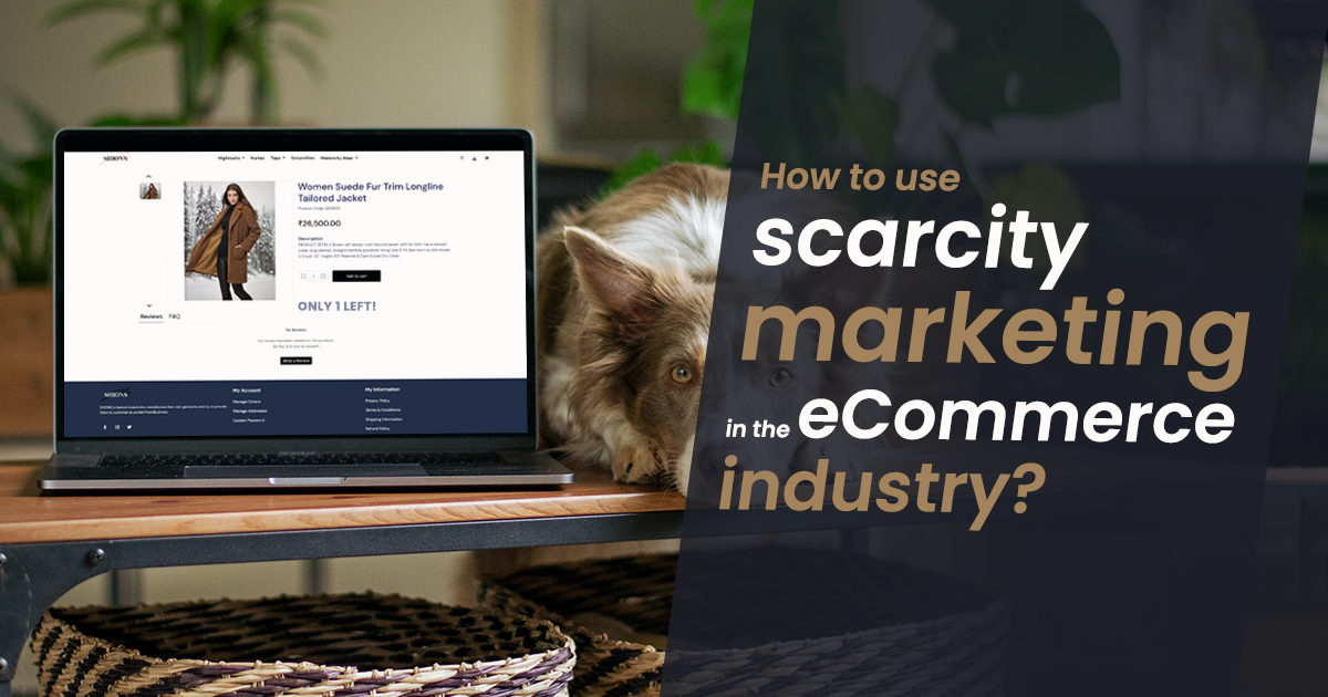 How to use scarcity marketing in the eCommerce industry