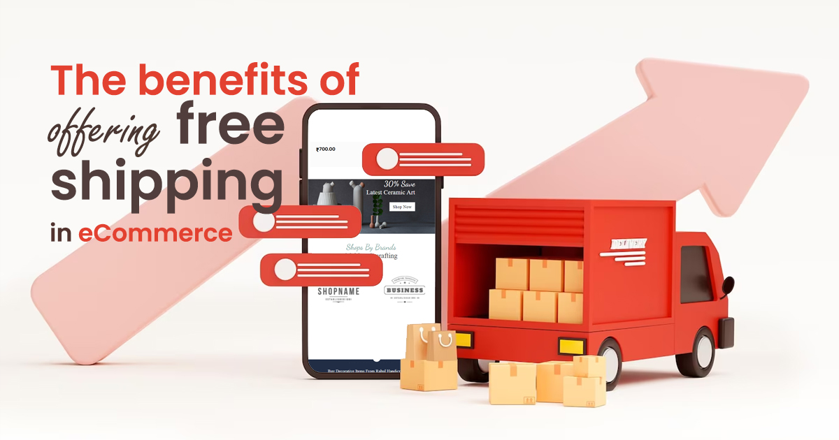 The benefits of offering free shipping in eCommerce