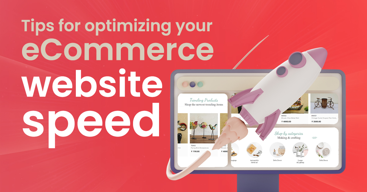 Tips for optimizing your eCommerce site speed