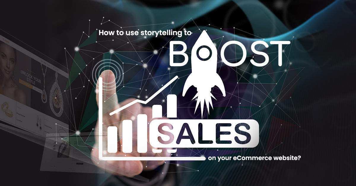 Use Storytelling To Boost Sales