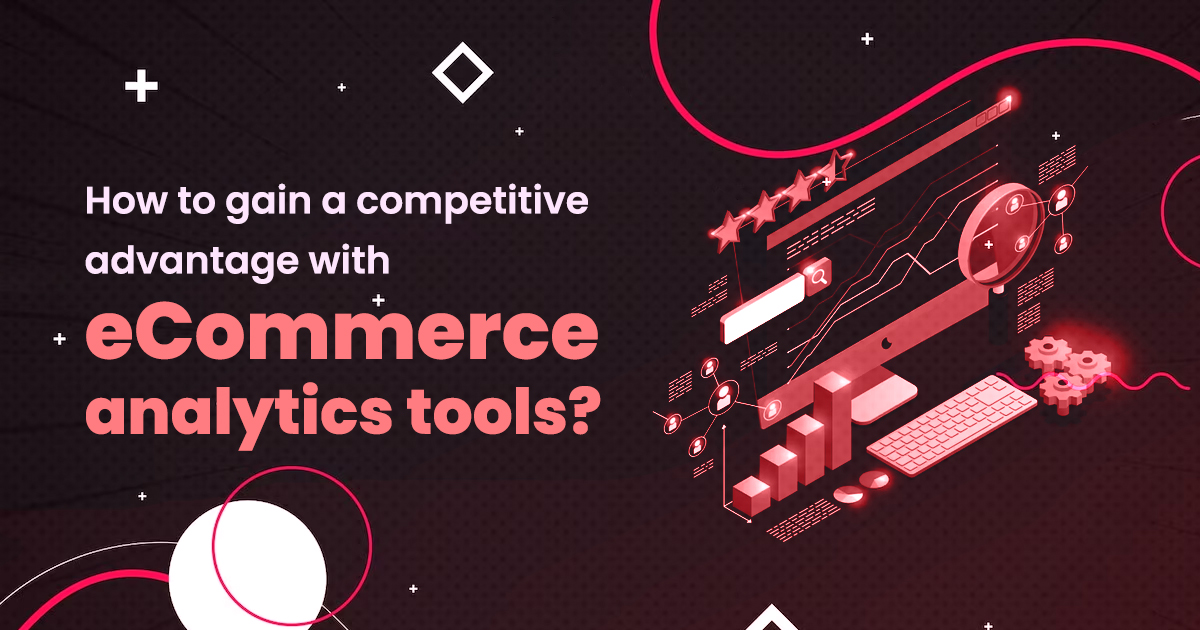 advantage-with-ecommerce-analytics