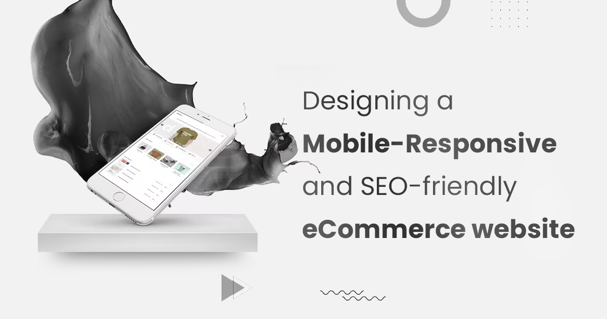 Design Mobile-Responsive & SEO-Friendly eCommerce Website
