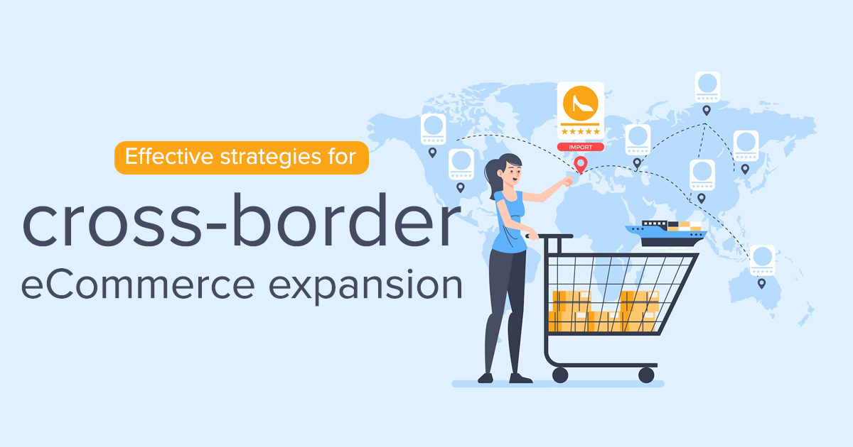 Cross-border eCommerce Expansion