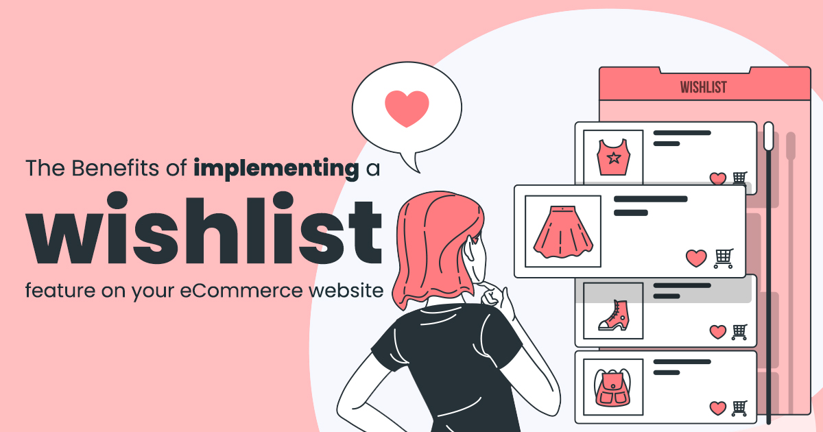 how to Implementing a Wishlist Feature on Your eCommerce Website?